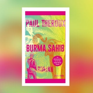 Paul Theroux - Burma Sahib